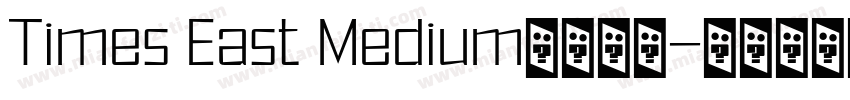 Times East Medium字体下载字体转换